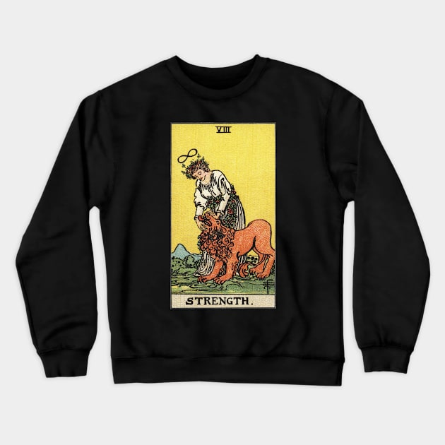 STRENGTH Crewneck Sweatshirt by WAITE-SMITH VINTAGE ART